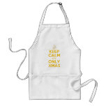 KEEP CALM its ONLY XMAS aprons