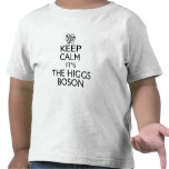 Keep Calm Its the Higgs Boson Tshirt