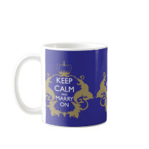 Keep Calm Marry On Mug