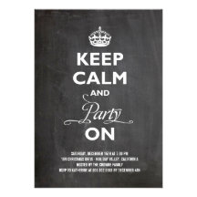 Keep Calm Party On Chalkboard Holiday New Year Personalised Invitations
