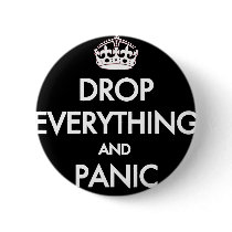 Keep Calm? Pfft!