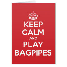 Keep Calm Play Bagpipes Greeting Note Card