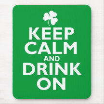 Keep Calm St Patricks Day Humour Mousepad
