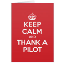 Keep Calm Thank Pilot Greeting Note Card