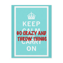 Keep Calm, Throw Things