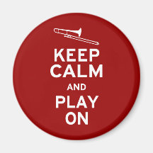 Keep Calm Trombone Fridge Magnets