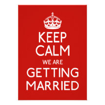 Keep Calm We Are Getting Married - Wedding Personalised Announcement