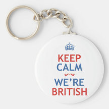 Keep Calm We're British Keychains