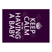 Keep Calm We're Having A Baby (in any colour) Business Card Templates