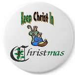 Keep Christ In Christmas buttons
