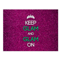 Keep Glam and Glam On Post Card
