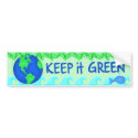 Keep it Green Bumper Sticker bumper stickers