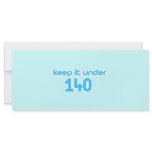 Keep it under 140 rack cards