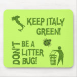 Keep Italy Green Chartreuse Litter Bug Mousepad