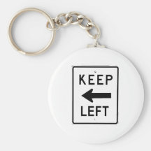 KEEP LEFT SIGN KEY CHAINS