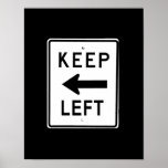 KEEP LEFT SIGN POSTERS