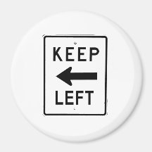 KEEP LEFT SIGN REFRIGERATOR MAGNET