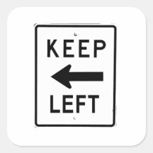 KEEP LEFT SIGN SQUARE STICKER