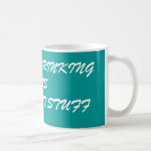KEEP ON DRINKING THISGREAT HOT STUFF COFFEE MUGS