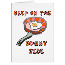 Keep on the Sunny Side Greeting Card