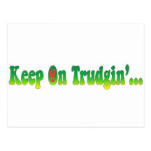 Keep On Trudgin Postcards