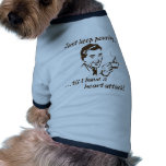 Keep pouring...heart attack pet clothing