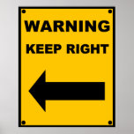Keep Right Poster posters