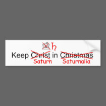 Keep Saturn in Saturnalia bumper stickers