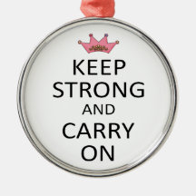 Keep Strong and Carry On Christmas Tree Ornament
