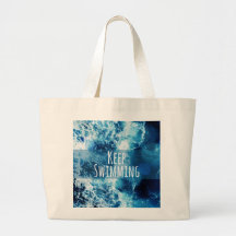 Keep Swimming Ocean Motivational Tote Bags