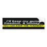 Keep the change 1 bumper sticker