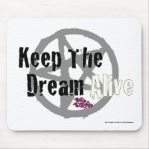 Keep The Dream Alive on Mall Rats Symbol Mousepads