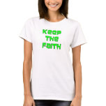 Keep the Faith Tee t-shirts