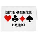 Keep The Neurons Firing Play Bridge (Card Suits)