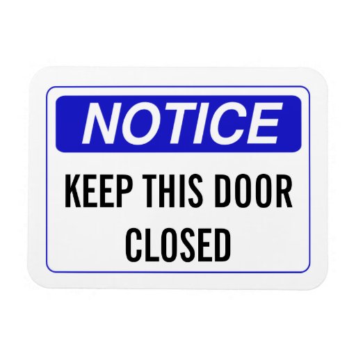KEEP THIS DOOR CLOSED RECTANGLE Zazzle