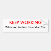 Keep Working Bumper Sticker