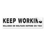 Keep Working Bumpersticker