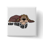 Keep Your Chin Up ~ Doggy Word Play buttons