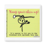 Keep Your Chin Up magnets
