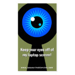 Keep your eyes off of my laptop screen! business cards