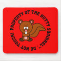 Keep Your Hands Off of My Property mousepads
