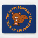 Keep Your Hands Off of Other People's Nuts mousepads