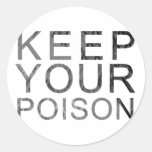 Keep Your Poison Stickers