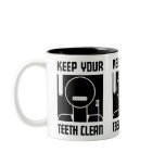 Keep Your Teeth Clean Coffee Mugs