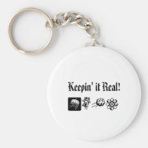 Keepin' it Real!l Keychains