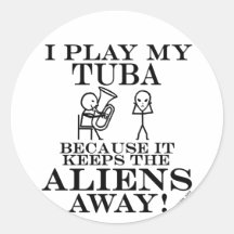 Keeps Aliens Away Tuba Round Stickers