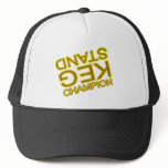 Keg stand champion funny college beer drinker hats