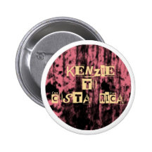 Kenzie to Costa Rica Pinback Button