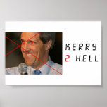 Kerry 2 Hell posters