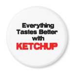KETCHUP LOVER FRIDGE MAGNET